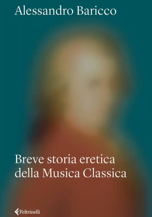 Immagine 0 di Breve Storia Eretica Della Musica Classica