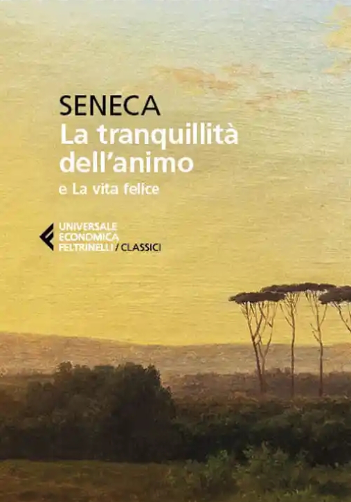 Immagine 0 di Tranquillit? Dell'animo-la Vita Felice, La