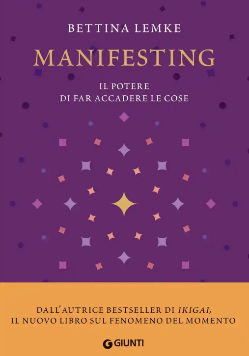 Immagine 0 di Manifesting. Il Potere Di Far Accadere Le Cose