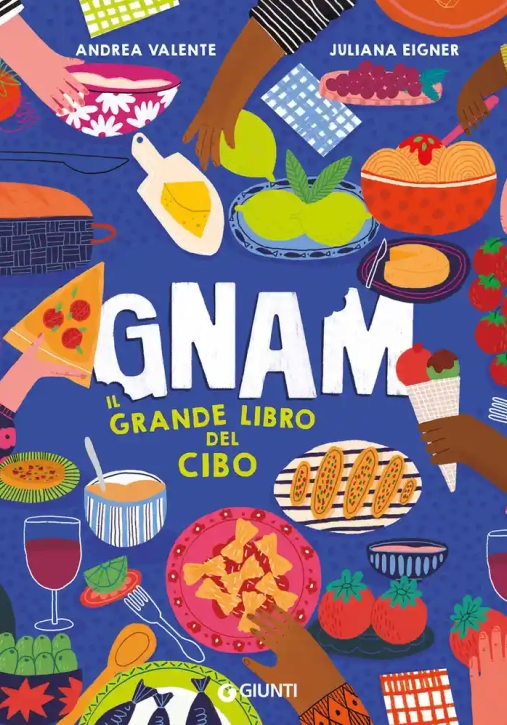 Immagine 0 di Gnam. Il Grande Libro Del Cibo