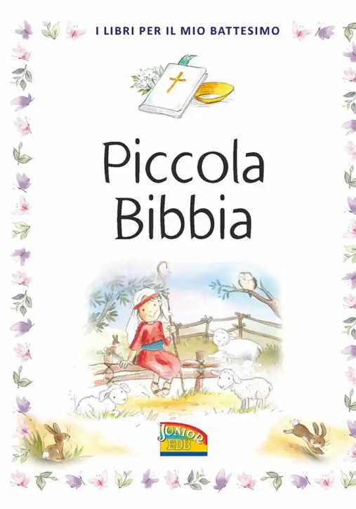 Immagine 0 di Piccola Bibbia. I Libri Per Il Mio Battesimo