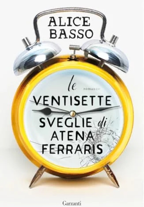 Immagine 0 di Ventisette Sveglie Di Atena Ferraris (le)