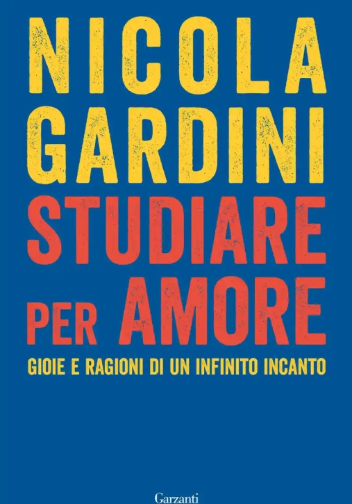 Immagine 0 di Studiare Per Amore. Gioie E Ragioni Di Un Infinito Incanto