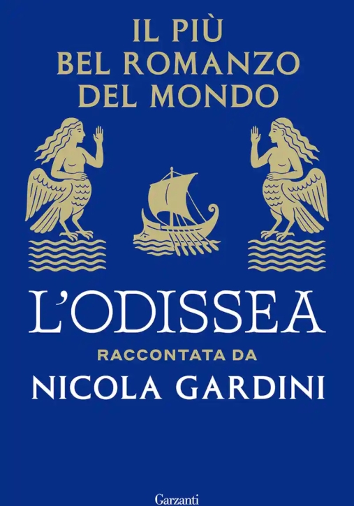 Immagine 0 di Pi? Bel Romanzo Del Mondo. L'odissea Raccontata (il)