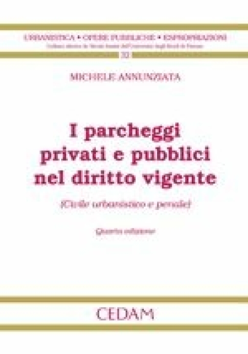 Immagine 0 di Parcheggi Privati E Pubbl.diritto Vig.4e
