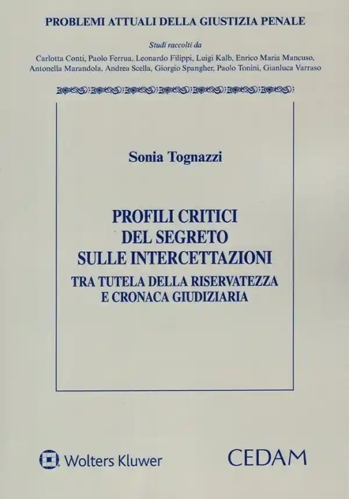 Immagine 0 di Profili Critici Del Segreto Intercettaz.