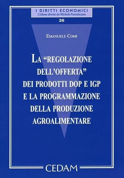 Immagine 0 di Regolazione Offerta Prodotti Dop E Igp