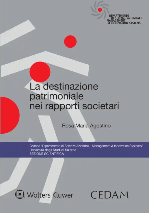 Immagine 0 di Destinazione Patrimoniale Nei Rapporti Societari