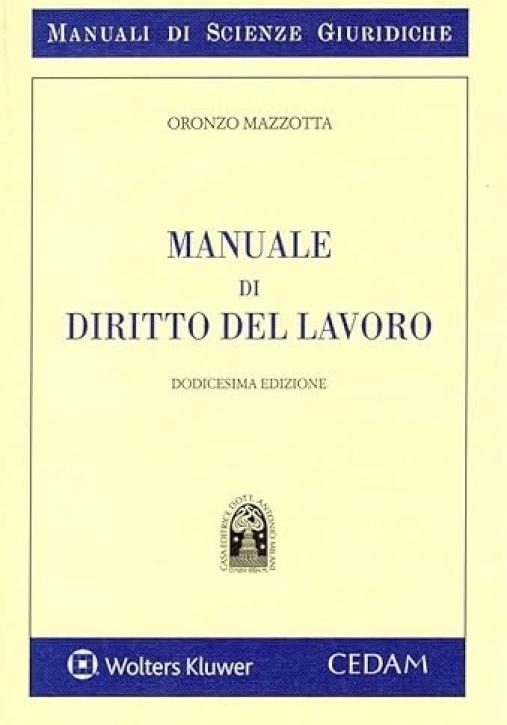 Immagine 0 di Manuale Diritto Lavoro 12ed