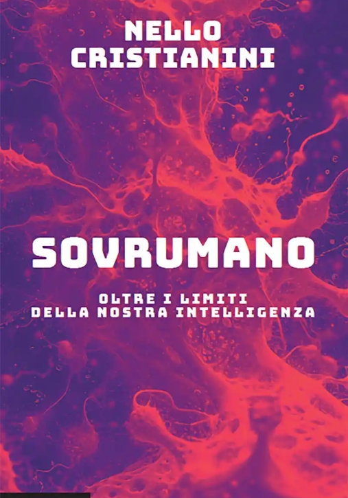 Immagine 0 di Sovrumano. Oltre I Limiti Della Nostra Intelligenza
