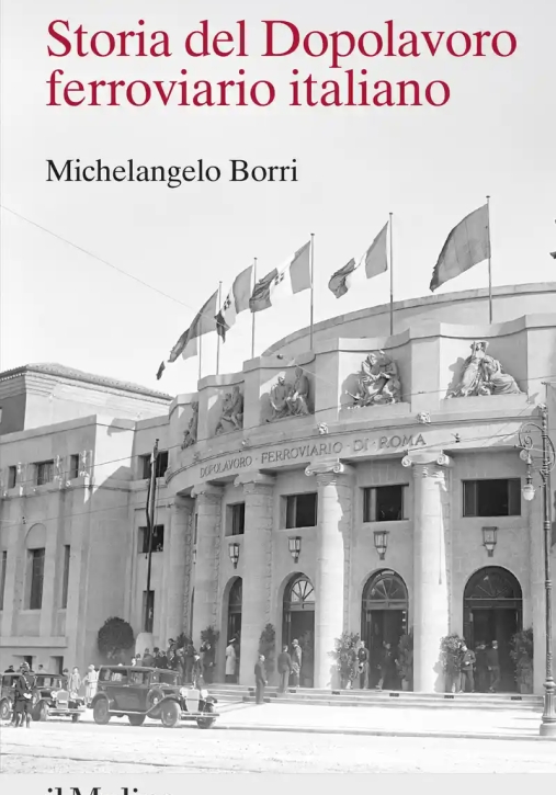Immagine 0 di Storia Del Dopolavoro Ferroviario Italiano