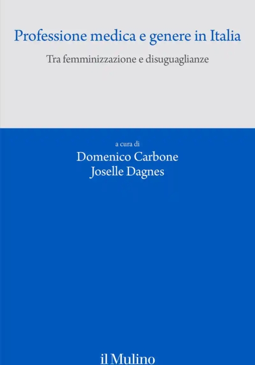 Immagine 0 di Professione Medica E Genere In Italia