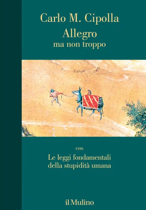 Immagine 0 di Allegro Ma Non Troppo Con Le Leggi Fondamentali Della Stupidit? Umana. Nuova Ediz.