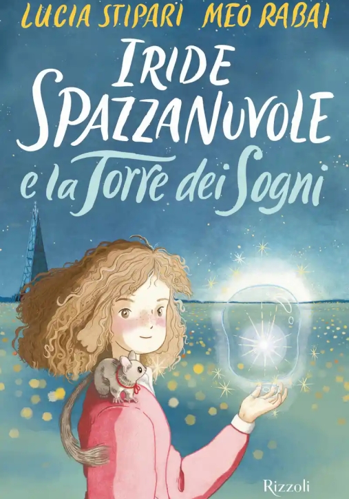 Immagine 0 di Iride Spazzanuvole E La Torre Dei Sogni