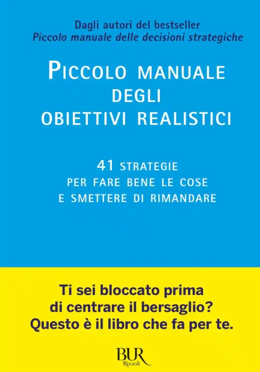 Immagine 0 di Piccolo Manuale Degli Obiettivi Realistici (il)