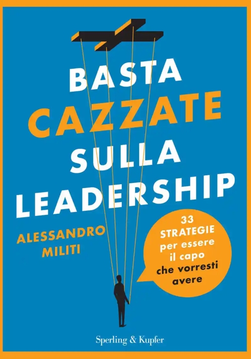 Immagine 0 di Basta Cazzate Sulla Leadership