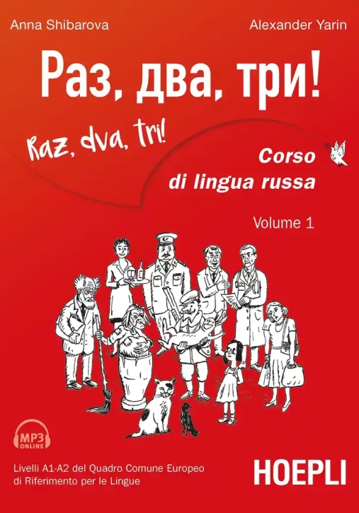 Immagine 0 di Raz, Dva, Tri! Corso Di Lingua Russa. Livelli A1-a2 Del Quadro Comune Europeo Di Riferimento Per Le