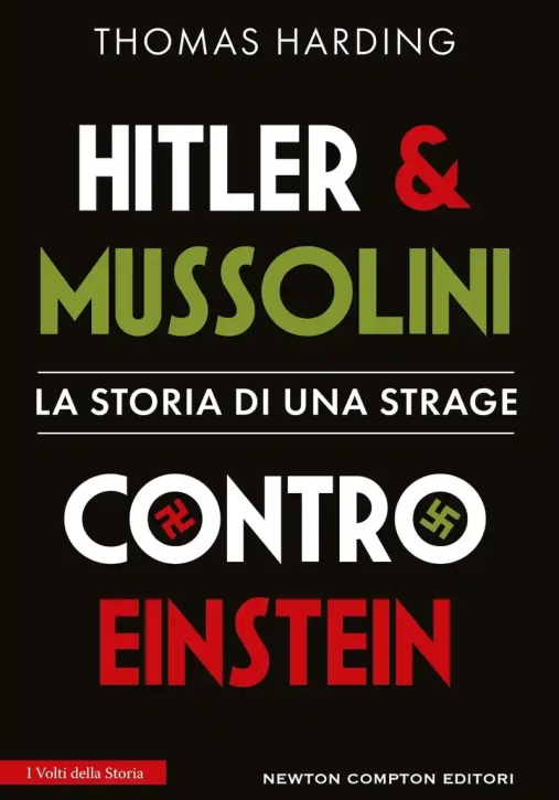 Immagine 0 di Hitler E Mussolini Contro Einstein. La Storia Di Una...