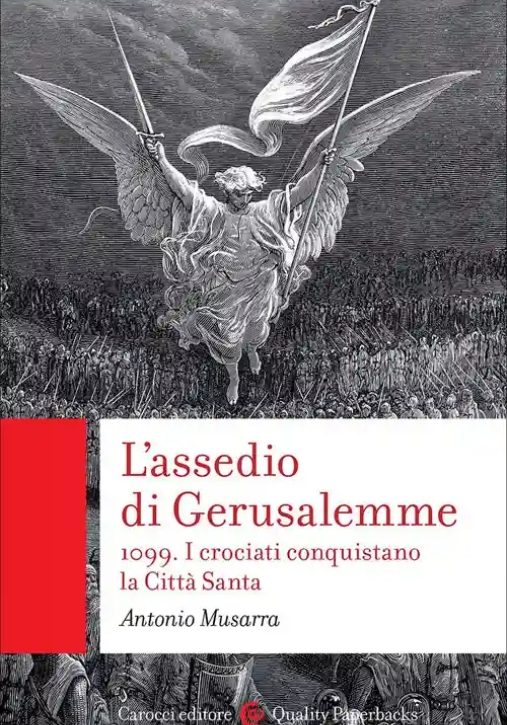 Immagine 0 di Assedio Di Gerusalemme. 1099. I Crociati Conquistano La Citt? Santa (l')