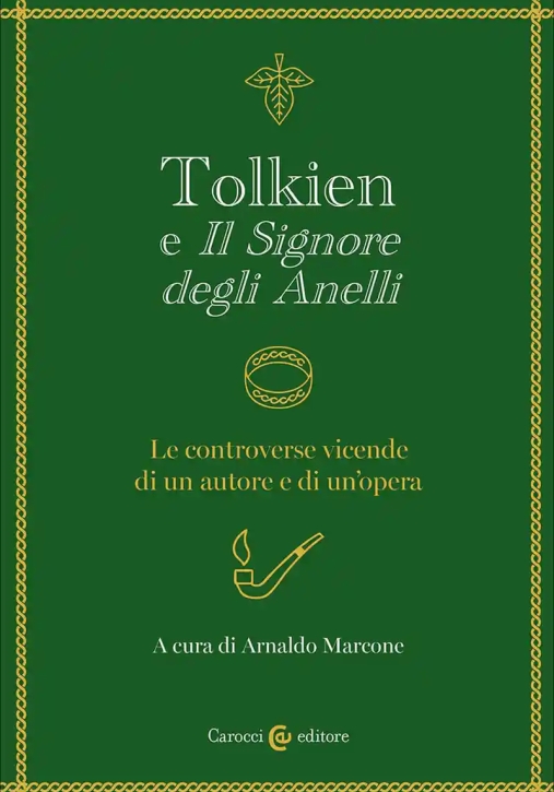 Immagine 0 di Tolkien E ?il Signore Degli Anelli?. Le Controverse Vicende Di Un Autore E Di Un'opera
