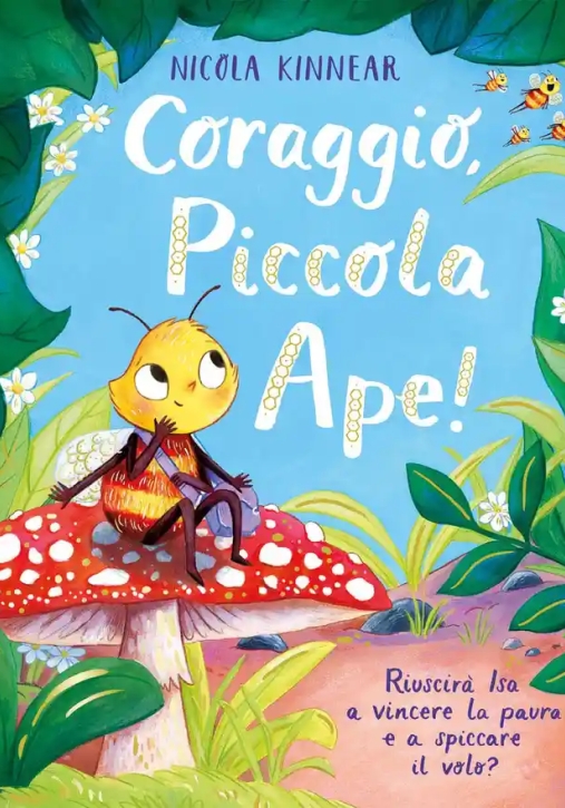 Immagine 0 di Coraggio, Piccola Ape! Ediz. A Colori