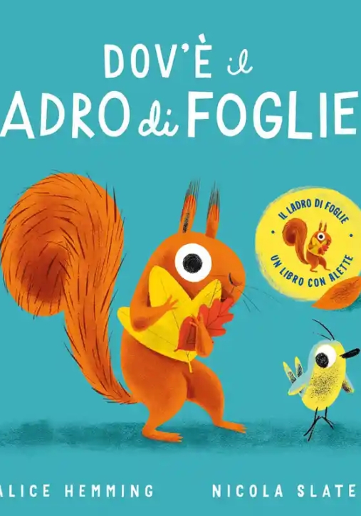 Immagine 0 di Dov'? Il Ladro Di Foglie? Ediz. A Colori