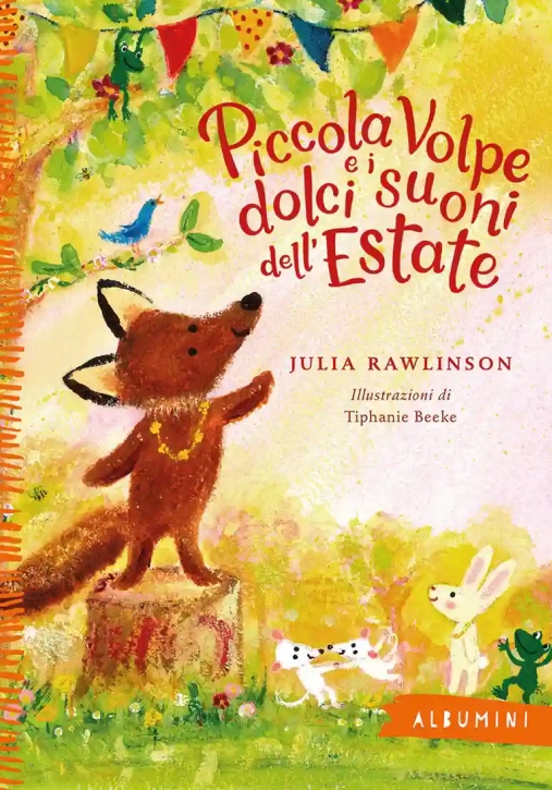 Immagine 0 di Piccola Volpe E I Dolci Suoni Dell'estate. Ediz. A Colori