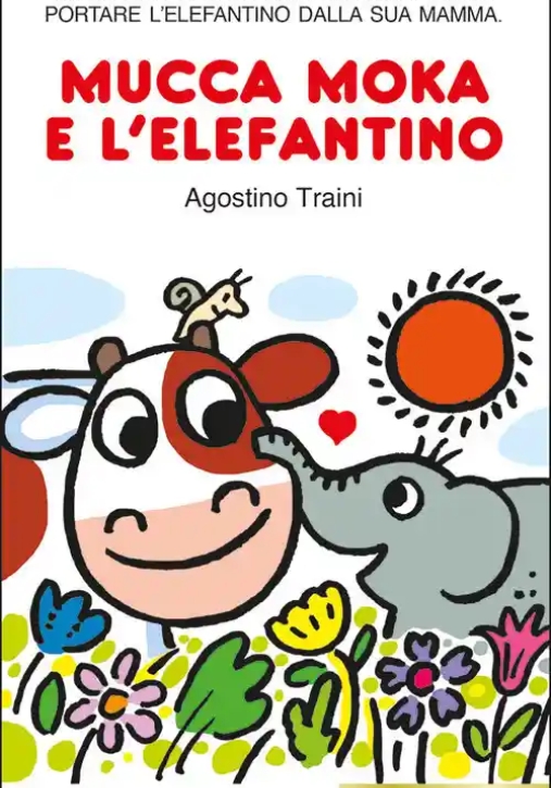 Immagine 0 di Mucca Moka E L'elefantino. Ediz. A Colori