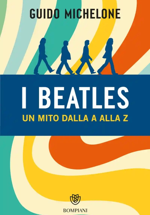 Immagine 0 di Beatles. Un Mito Dalla A Alla Z