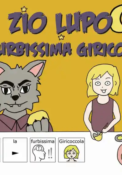 Immagine 0 di Zio Lupo E La Furbissima Giric