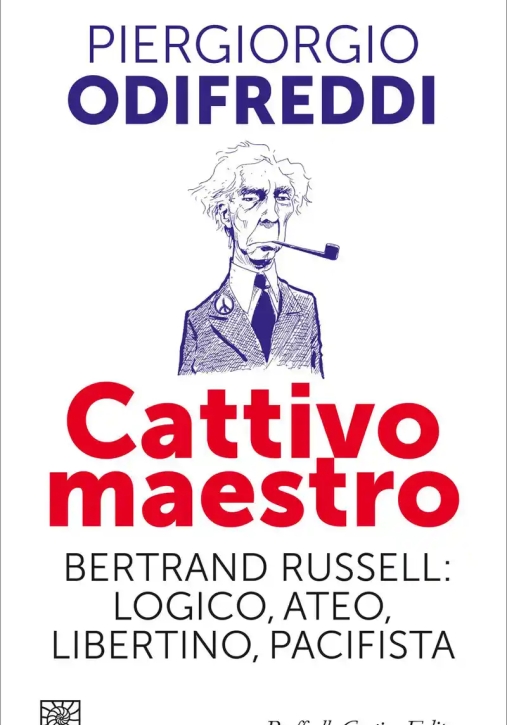 Immagine 0 di Cattivo Maestro. Bertrand Russell Dissidente, Ateo...