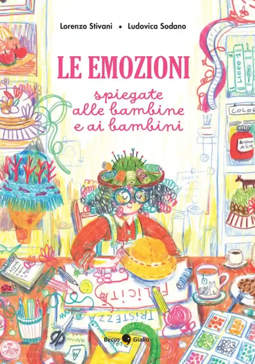 Immagine 0 di Emozioni Spiegate Alle Bambine E Ai Bambini. Ediz. A Colori (le)