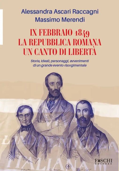 Immagine 0 di 9 Febbraio 1849 Repubblica Romana Canto