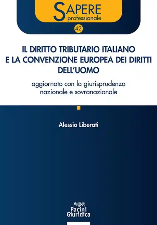 Immagine 0 di Diritto Tributario Italiano E Convenzione Europea
