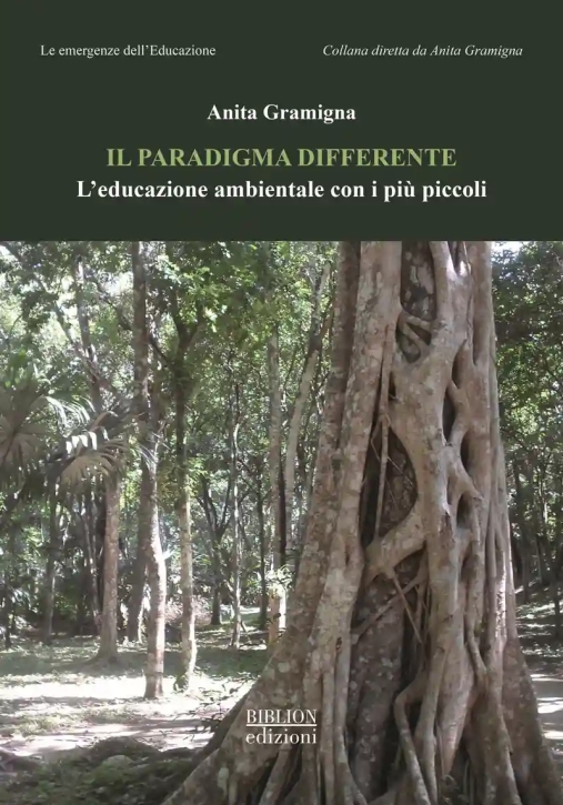 Immagine 0 di Paradigma Differente. L'educazione Ambientale Con I Pi? Piccoli (il)