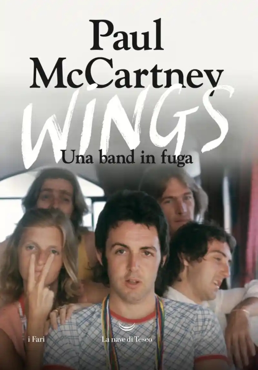 Immagine 0 di Wings. Una Band In Fuga