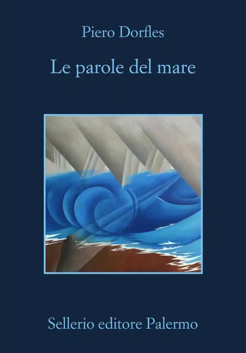 Immagine 0 di Parole Del Mare. Letteratura E Navigazione (le)