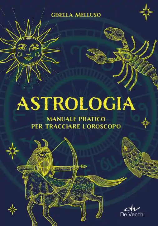 Immagine 0 di Astrologia. Manuale Pratico