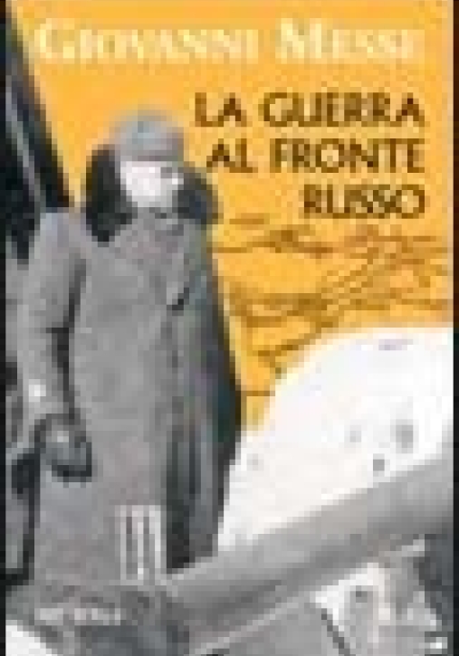 Immagine 0 di Guerra Al Fronte Russo