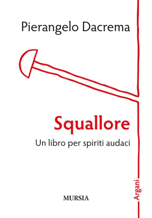 Immagine 0 di Squallore. Un Libro Per Spirit