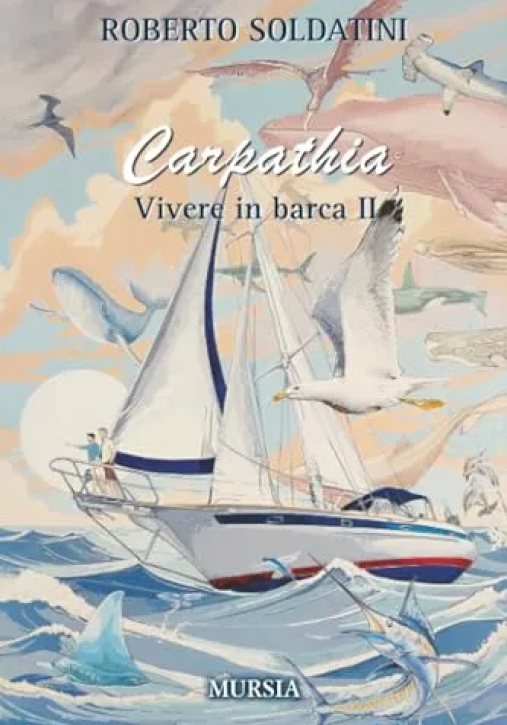 Immagine 0 di Carpathia. Vivere In Barca Ii