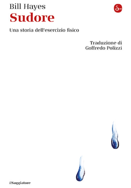 Immagine 0 di Sudore. Una Storia Dell'esercizio Fisico