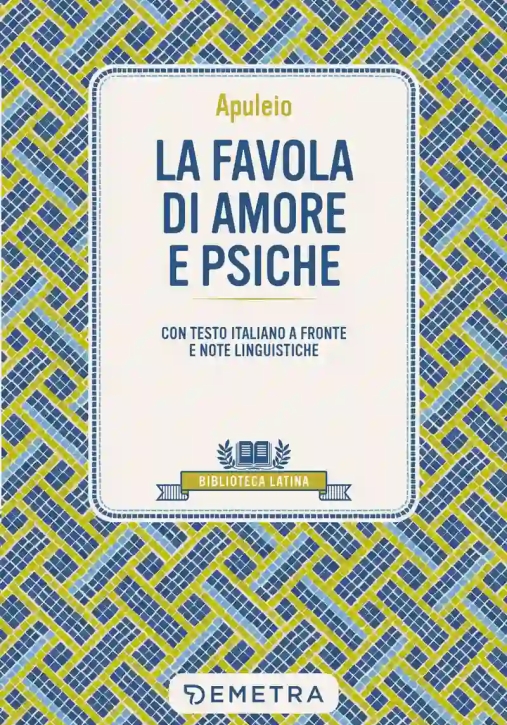 Immagine 0 di Favola Di Amore E Psiche. Testo Latino A Fronte E Note Linguistiche (la)