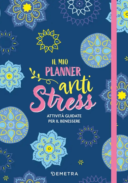 Immagine 0 di Mio Planner Anti Stress. Attivit? Guidate Per Il Benessere (il)