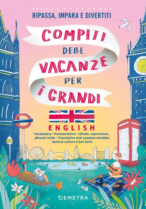 Immagine 0 di Compiti Delle Vacanze Per I Grandi. English. Ripassa, Impara E Divertiti. Con Qr Code Per Audio E Vi