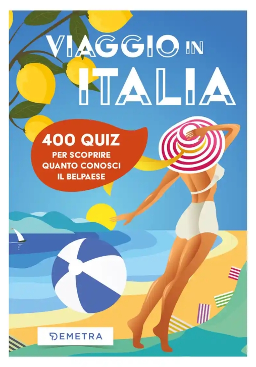 Immagine 0 di Viaggio In Italia. 500 Quiz Per Scoprire Quanto Conosci Il Belpaese