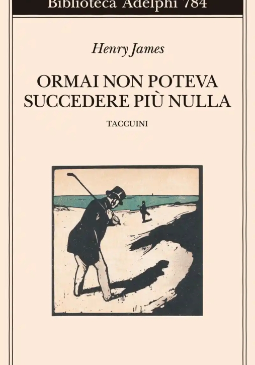 Immagine 0 di Ormai Non Poteva Succedere Pi? Nulla. Taccuini