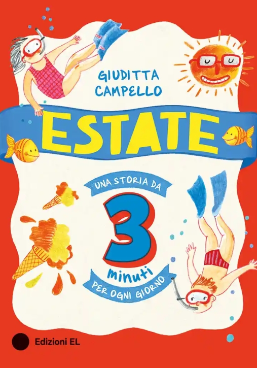 Immagine 0 di Estate. Una Storia Da 3 Minuti Per Ogni Giorno. Ediz. A Colori