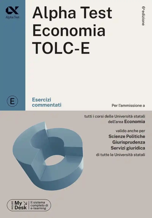Immagine 0 di Alpha Test. Economia Tolc-e. Esercizi Commentati. Ediz. Mydesk. Con Contenuto Digitale Per Download