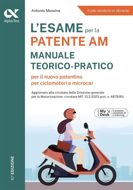 Immagine 0 di Esame Per La Patente Am Manuale Teorico-pratico Per Il Nuovo Patentino Per Ciclomotori E Microcar. C